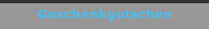 Geschenkgutschen